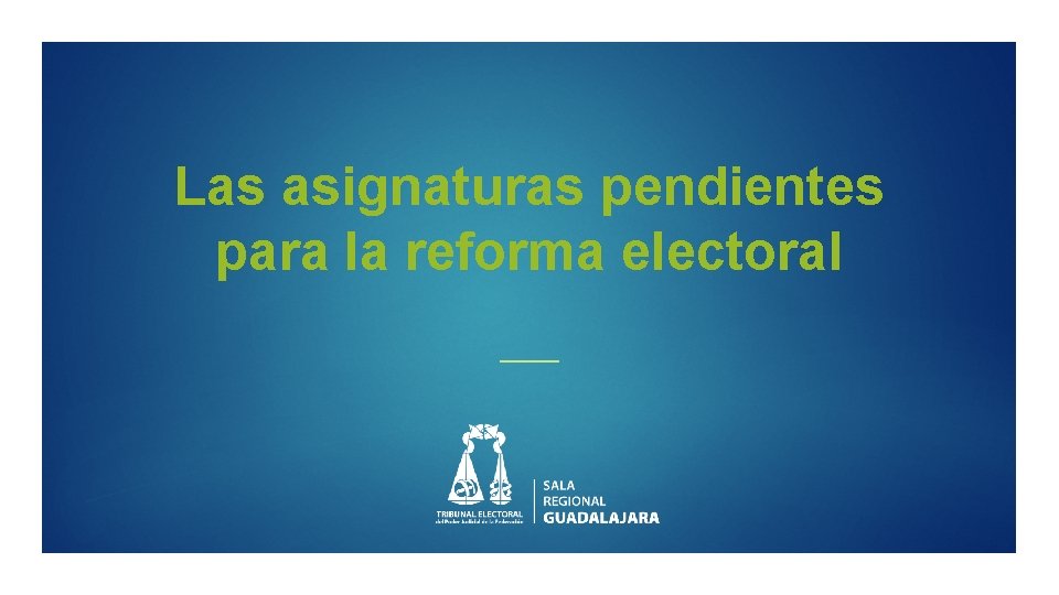 Las asignaturas pendientes para la reforma electoral 