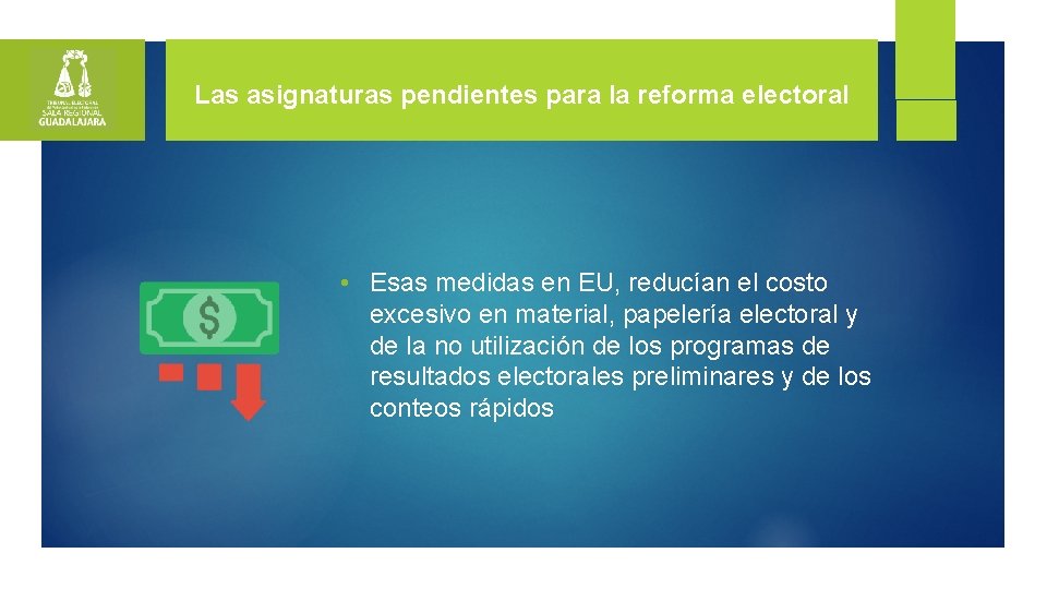 Las asignaturas pendientes para la reforma electoral • Esas medidas en EU, reducían el