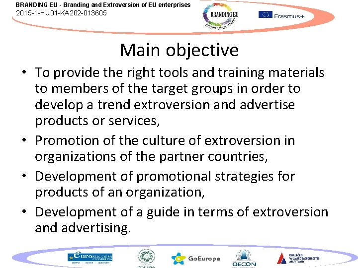 BRANDING EU - Branding and Extroversion of EU enterprises 2015 -1 -HU 01 -KA