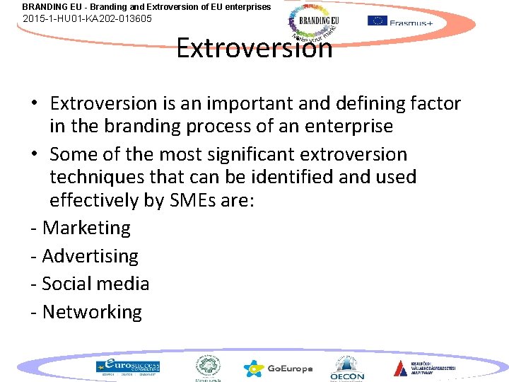 BRANDING EU - Branding and Extroversion of EU enterprises 2015 -1 -HU 01 -KA