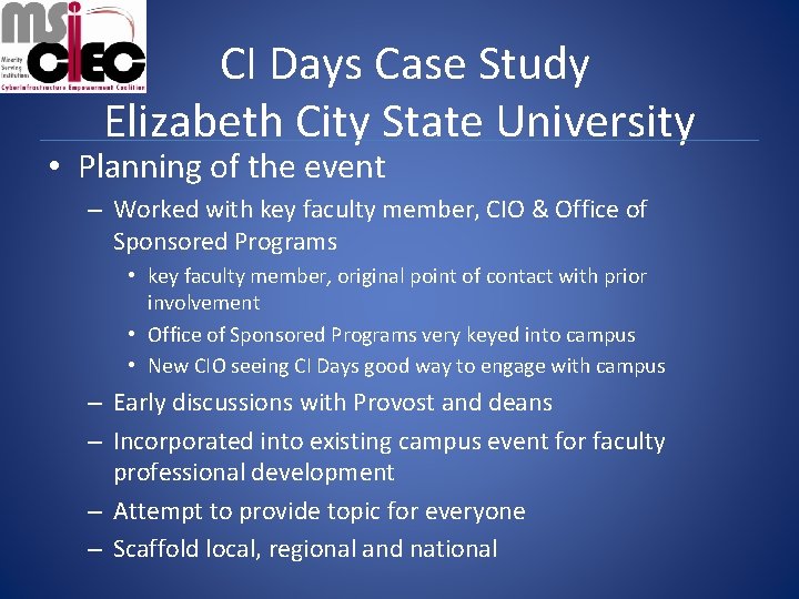 CI Days Case Study Elizabeth City State University • Planning of the event –