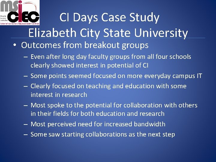 CI Days Case Study Elizabeth City State University • Outcomes from breakout groups –