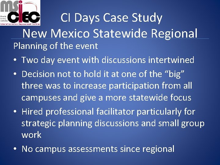 CI Days Case Study New Mexico Statewide Regional Planning of the event • Two