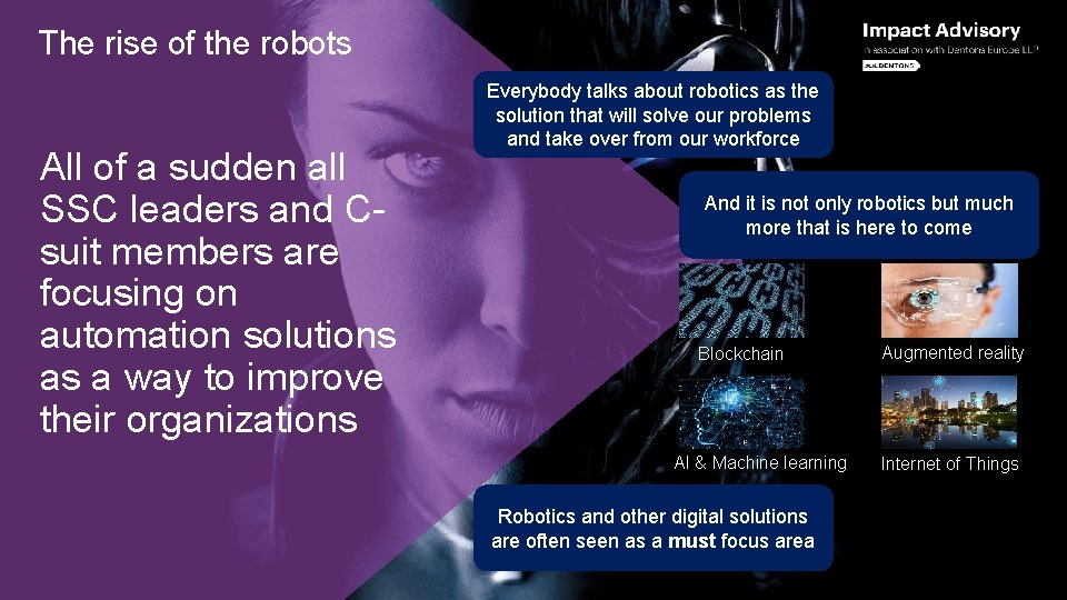 The rise of the robots All of a sudden all SSC leaders and Csuit