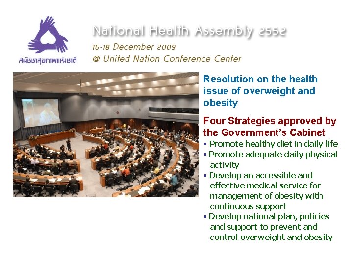 Resolution on the health issue of overweight and obesity Four Strategies approved by the