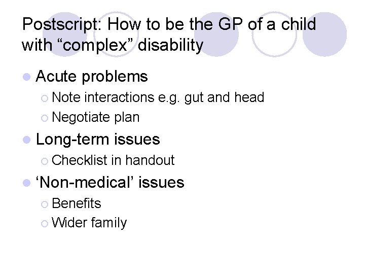 Postscript: How to be the GP of a child with “complex” disability l Acute