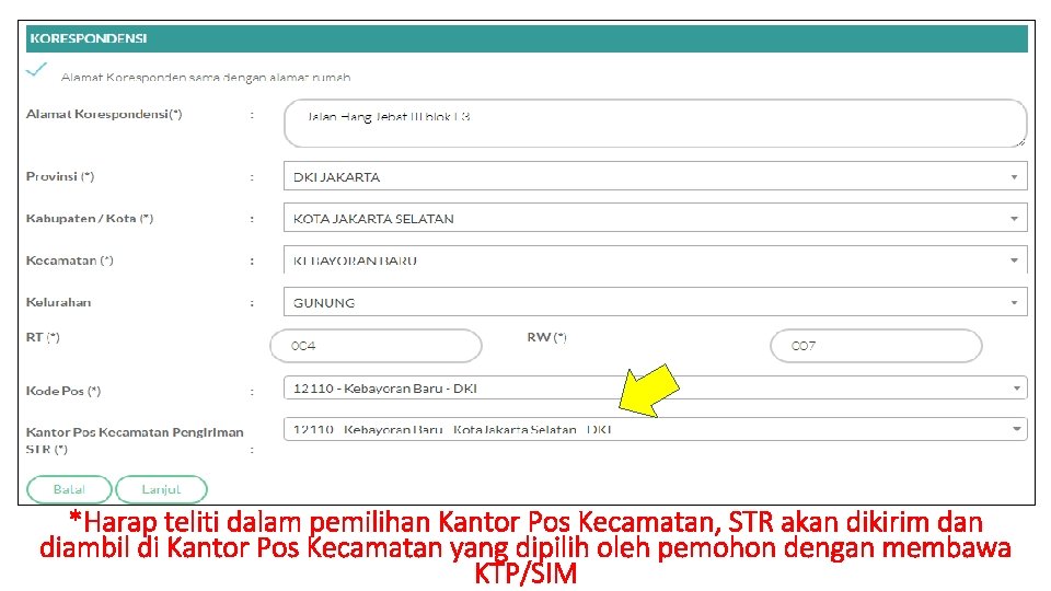 *Harap teliti dalam pemilihan Kantor Pos Kecamatan, STR akan dikirim dan diambil di Kantor