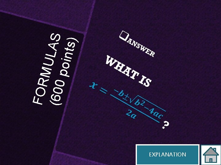 F OR MUL A S (60 0 p oi n ts ) EXPLANATION 