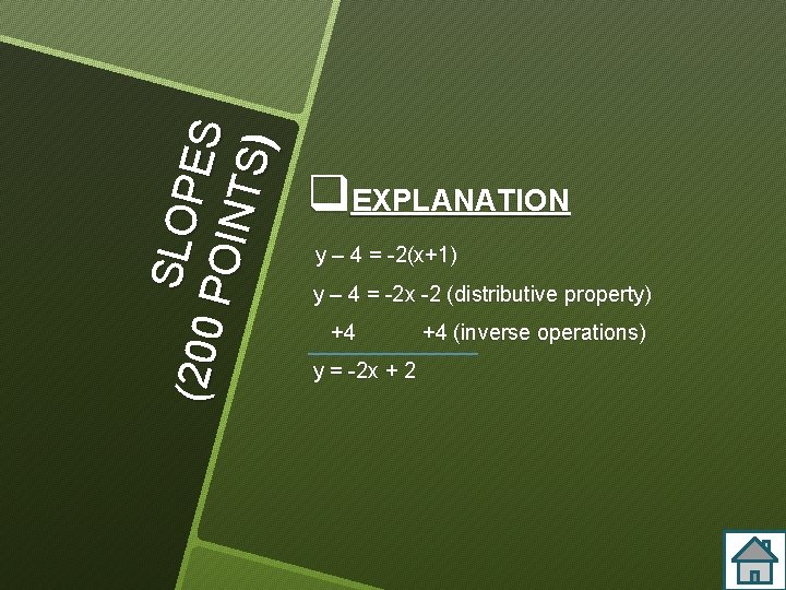 SLO P ES (2 00 POI N TS) q. EXPLANATION y – 4 =