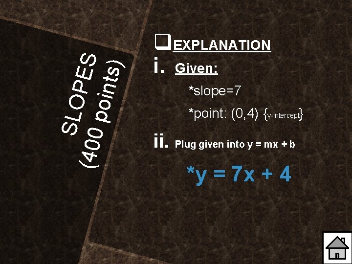 SL O PE S (40 0 p oi n ts ) q. EXPLANATION i.