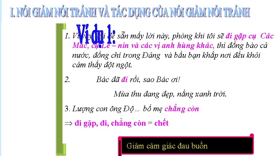 1. Vì vậy, tôi để sẵn mấy lời này, phòng khi tôi sẽ đi