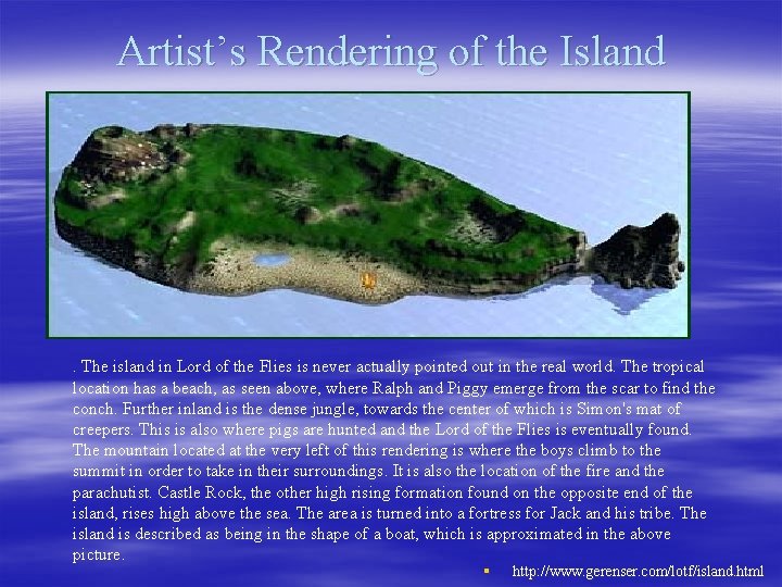 Artist’s Rendering of the Island . The island in Lord of the Flies is