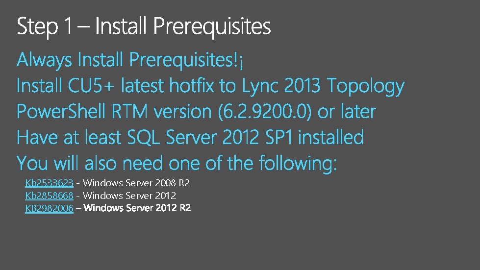 Kb 2533623 - Windows Server 2008 R 2 Kb 2858668 - Windows Server 2012