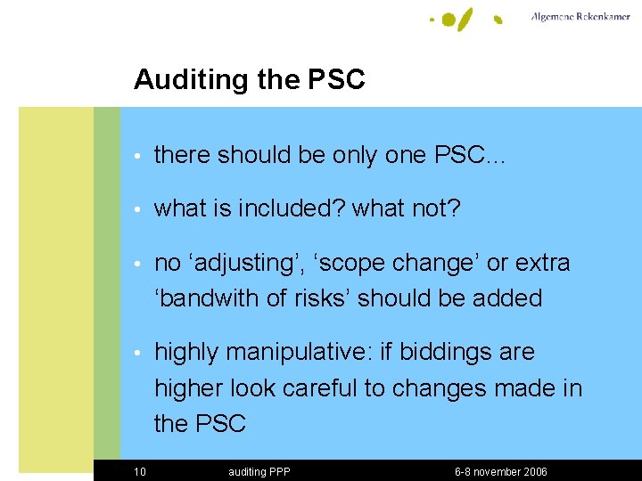 Auditing the PSC • there should be only one PSC… • what is included?