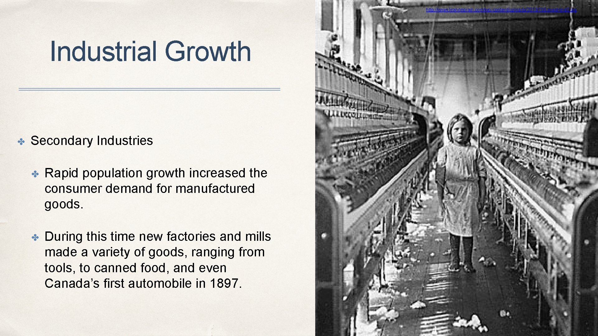 http: //www. leanneprain. com/wp-content/uploads/2013/10/Lewis. Hind 2. jpg Industrial Growth ✤ Secondary Industries ✤ Rapid
