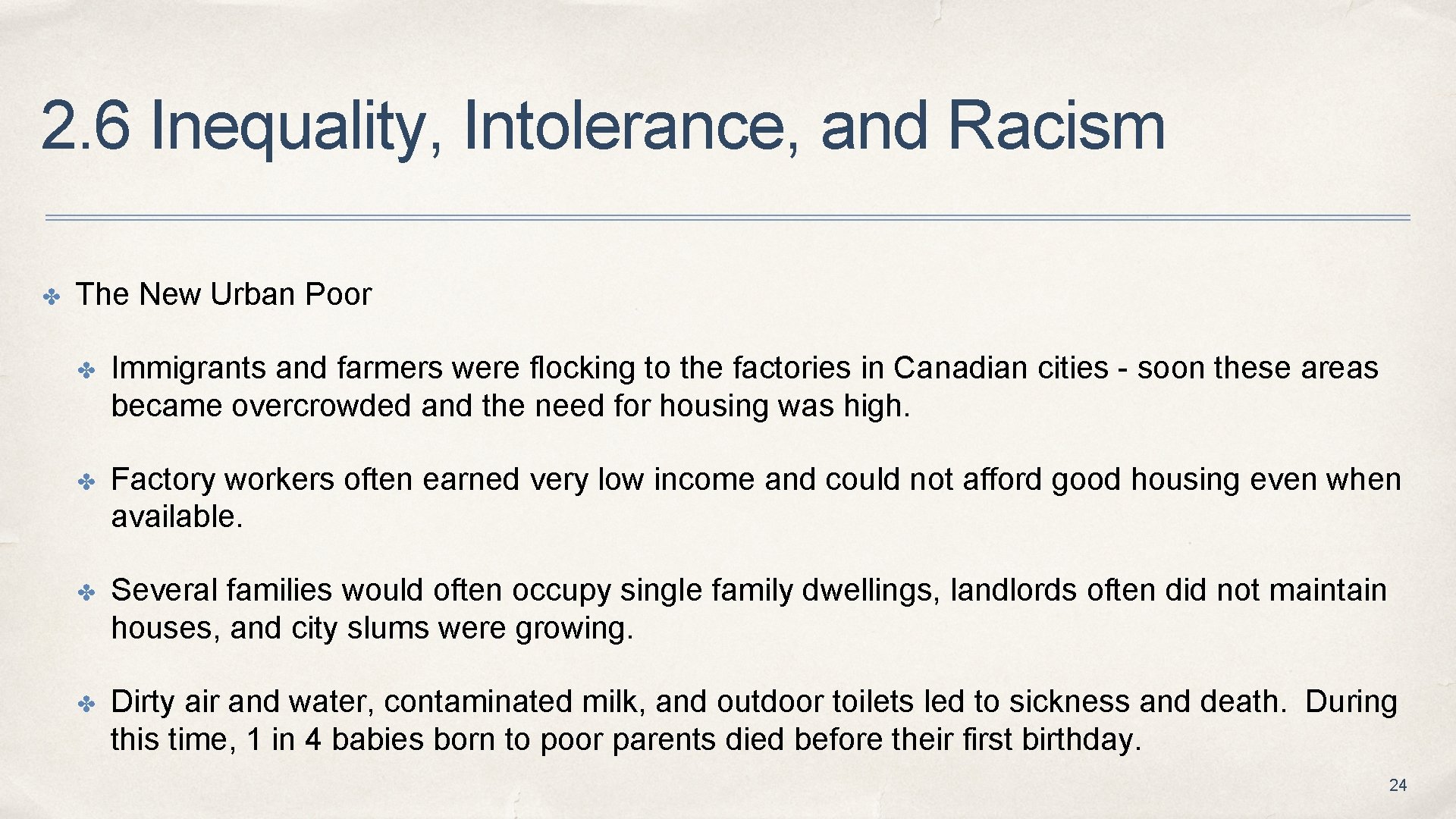 2. 6 Inequality, Intolerance, and Racism ✤ The New Urban Poor ✤ Immigrants and