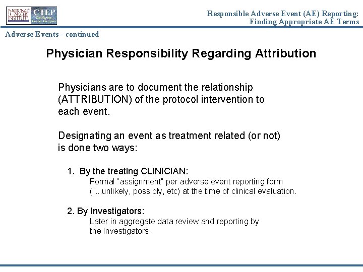 Responsible Adverse Event (AE) Reporting: Finding Appropriate AE Terms Adverse Events - continued Physician