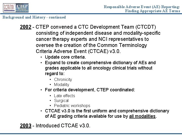 Responsible Adverse Event (AE) Reporting: Finding Appropriate AE Terms Background and History - continued