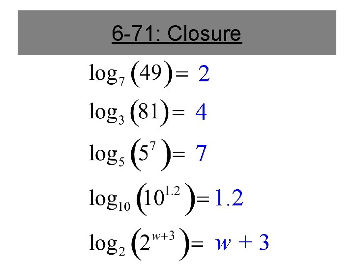 6 -71: Closure 2 4 7 1. 2 w+3 