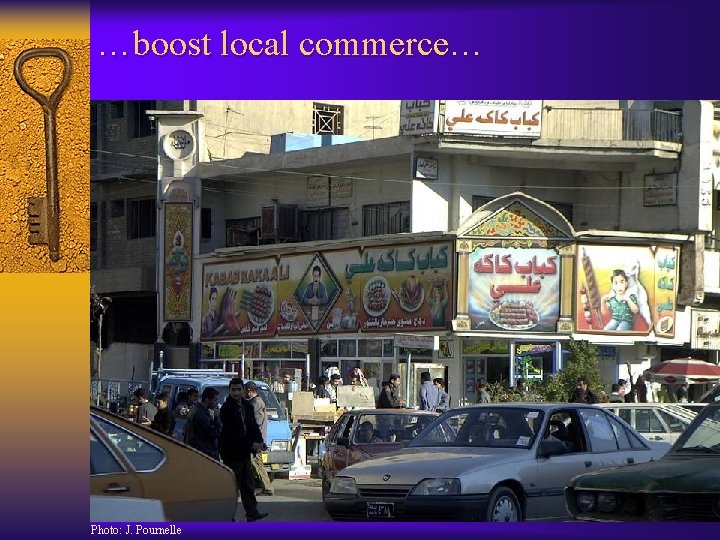 …boost local commerce… Photo: J. Pournelle 