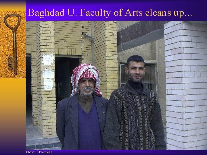 Baghdad U. Faculty of Arts cleans up… December 2003 Photo: J. Pournelle 