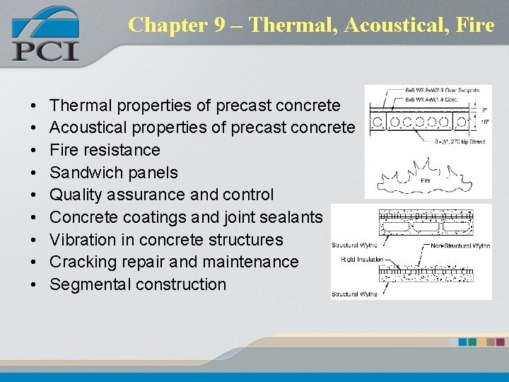 Chapter 9 – Thermal, Acoustical, Fire • • • Thermal properties of precast concrete