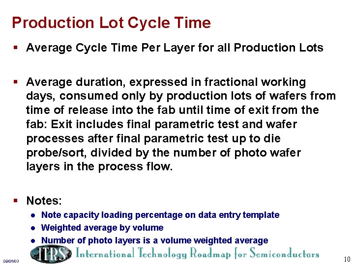 Production Lot Cycle Time § Average Cycle Time Per Layer for all Production Lots