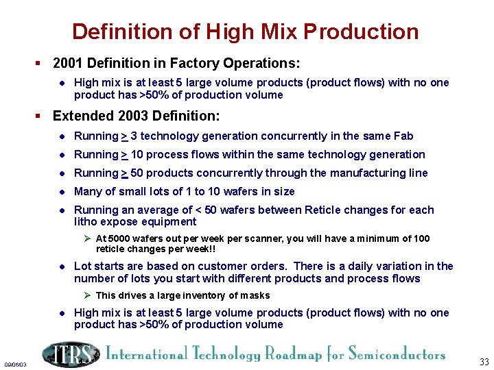 Definition of High Mix Production § 2001 Definition in Factory Operations: l High mix