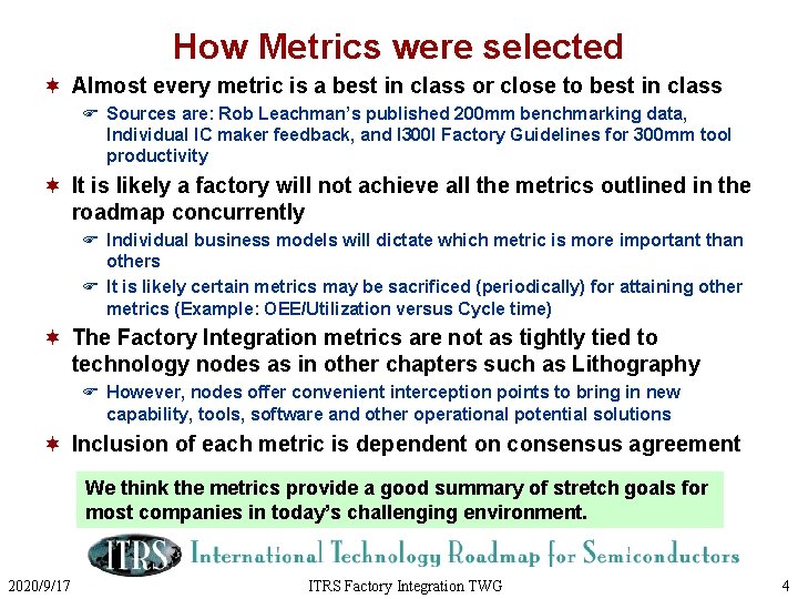 How Metrics were selected ¬ Almost every metric is a best in class or