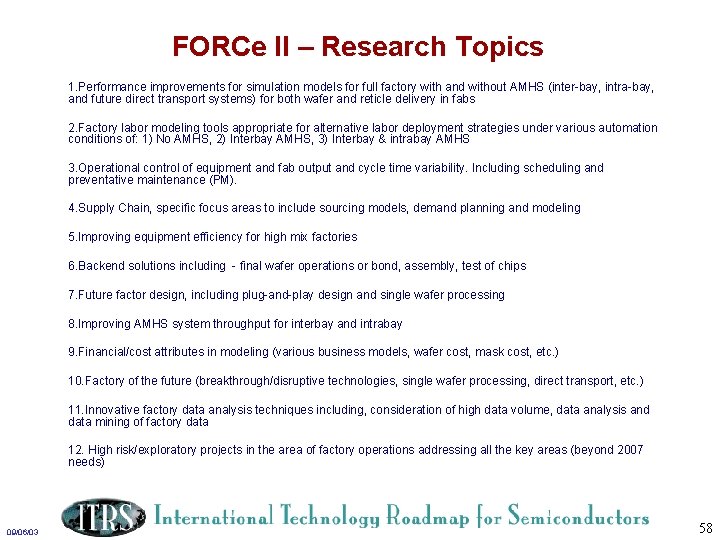 FORCe II – Research Topics 1. Performance improvements for simulation models for full factory