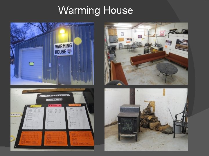 Warming House 