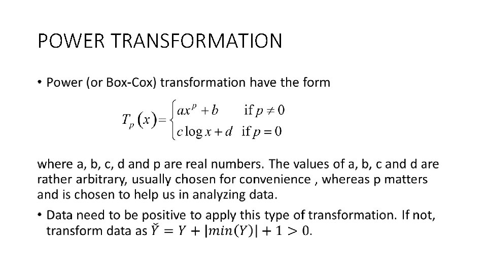 POWER TRANSFORMATION • 