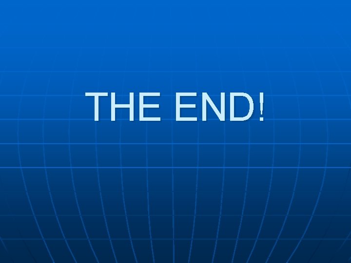 THE END! 