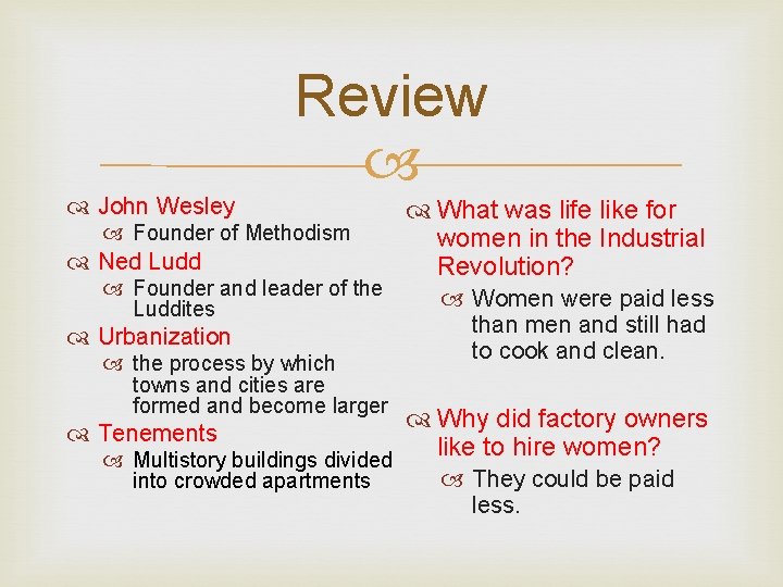  John Wesley Review Founder of Methodism Ned Ludd Founder and leader of the