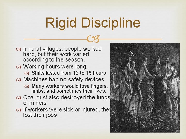 Rigid Discipline In rural villages, people worked hard, but their work varied according to