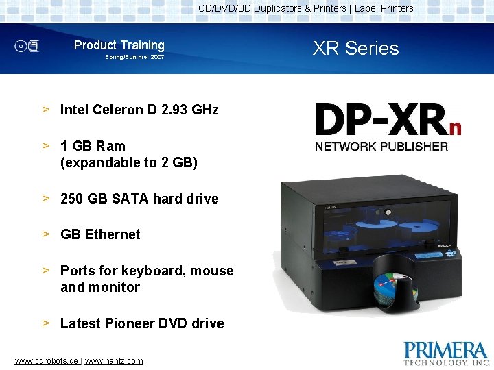 CD/DVD/BD Duplicators & Printers | Label Printers Product Training Spring/Summer 2007 > Intel Celeron
