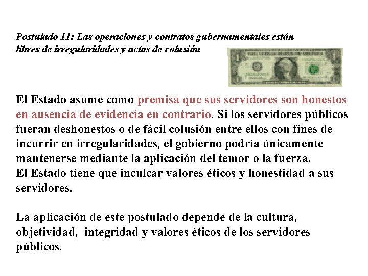 Postulado 11: Las operaciones y contratos gubernamentales están libres de irregularidades y actos de