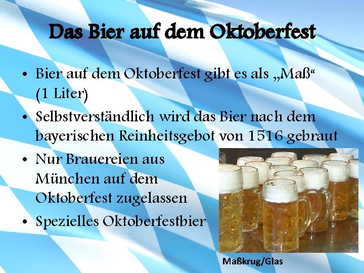 Das Bier auf dem Oktoberfest • Bier auf dem Oktoberfest gibt es als „Maß“