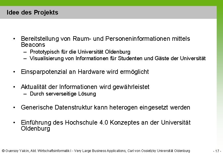 Idee des Projekts • Bereitstellung von Raum- und Personeninformationen mittels Beacons – Prototypisch für