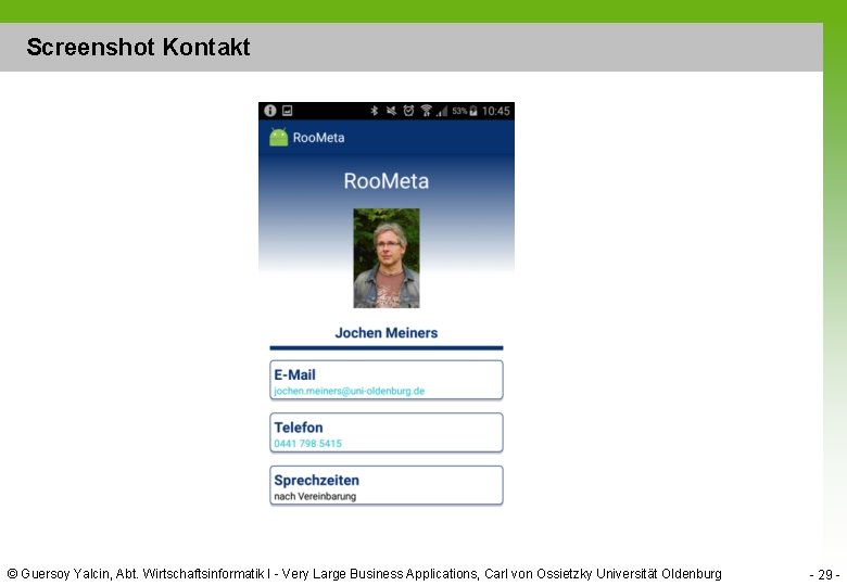 Screenshot Kontakt © Guersoy Yalcin, Abt. Wirtschaftsinformatik I - Very Large Business Applications, Carl
