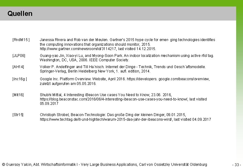 Quellen [Rvd. M 15 ] Janessa Rivera and Rob van der Meulen. Gartner’s 2015