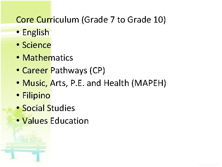 Core Curriculum (Grade 7 to Grade 10) • English • Science • Mathematics •