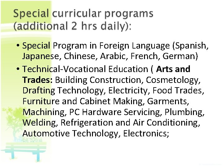  • Special Program in Foreign Language (Spanish, Japanese, Chinese, Arabic, French, German) •