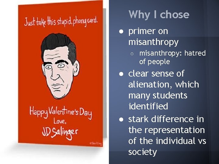 Why I chose ● primer on misanthropy ○ misanthropy: hatred of people ● clear Why I chose ● primer on misanthropy ○ misanthropy: hatred of people ● clear