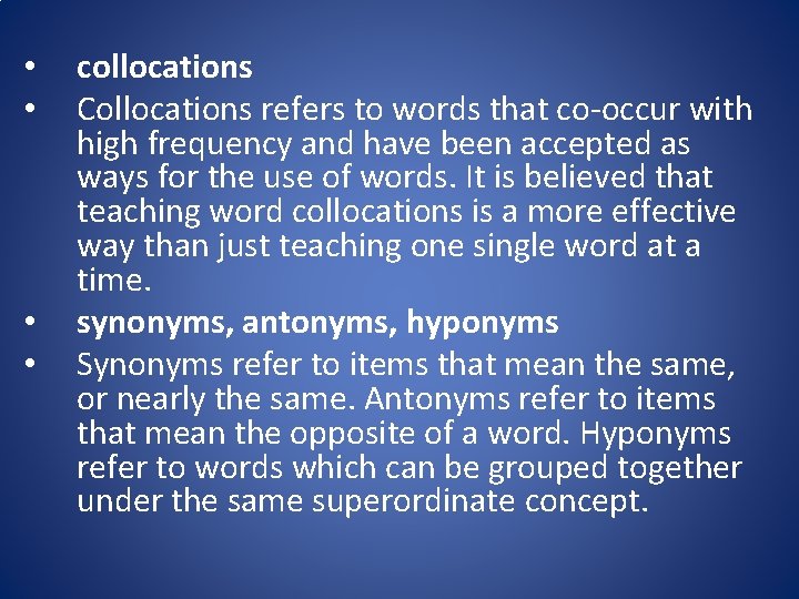  • • collocations Collocations refers to words that co-occur with high frequency and