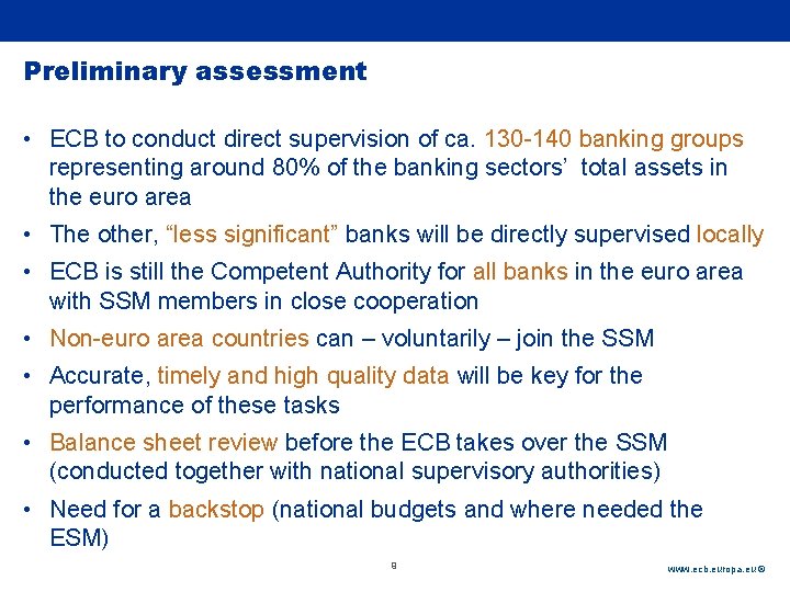 Rubric Preliminary assessment • ECB to conduct direct supervision of ca. 130 -140 banking Rubric Preliminary assessment • ECB to conduct direct supervision of ca. 130 -140 banking