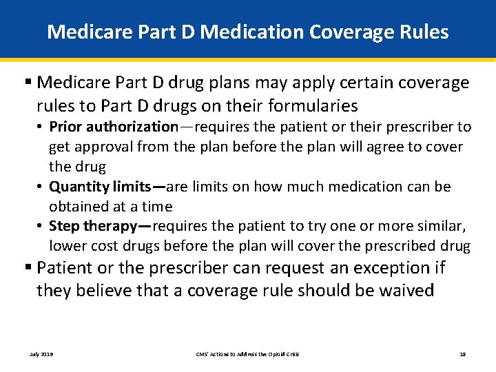 Medicare Part D Medication Coverage Rules § Medicare Part D drug plans may apply