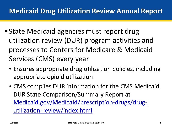 Medicaid Drug Utilization Review Annual Report § State Medicaid agencies must report drug utilization