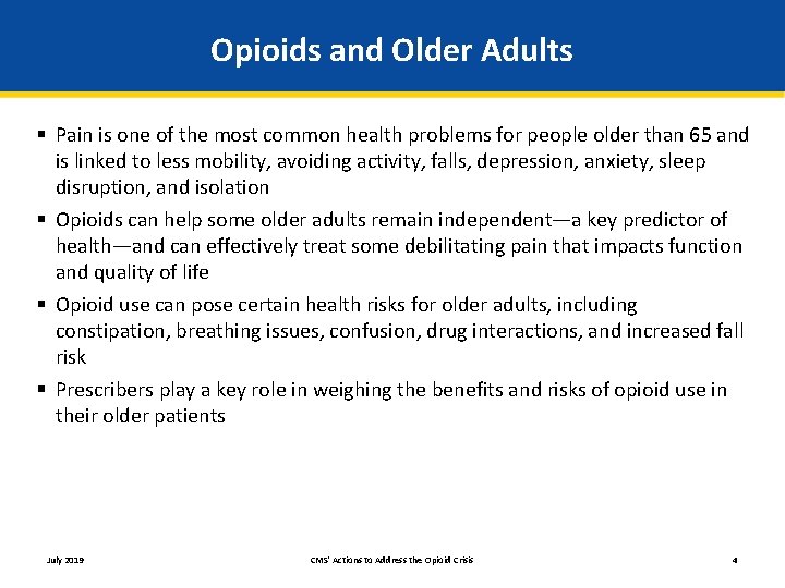 Opioids and Older Adults § Pain is one of the most common health problems