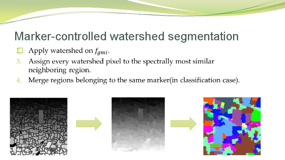 Marker-controlled watershed segmentation � Marker-controlled watershed segmentation �